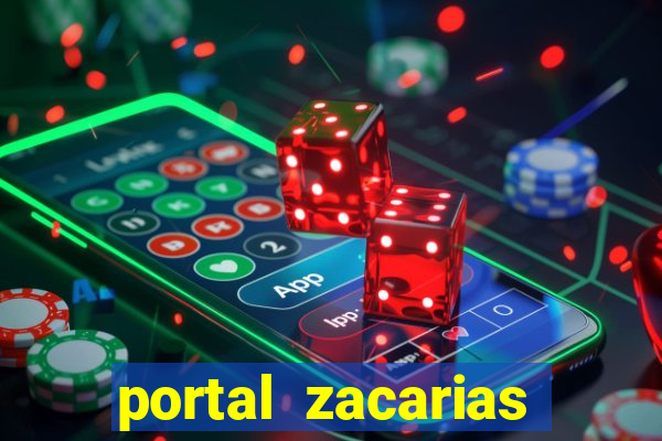 portal zacarias maior de 18